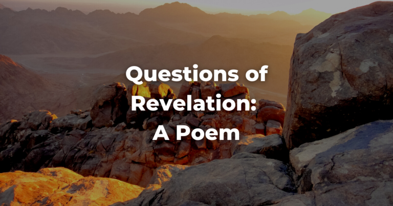 image of mount sinai at sunset with the words: Questions of Revelation: A Poem
