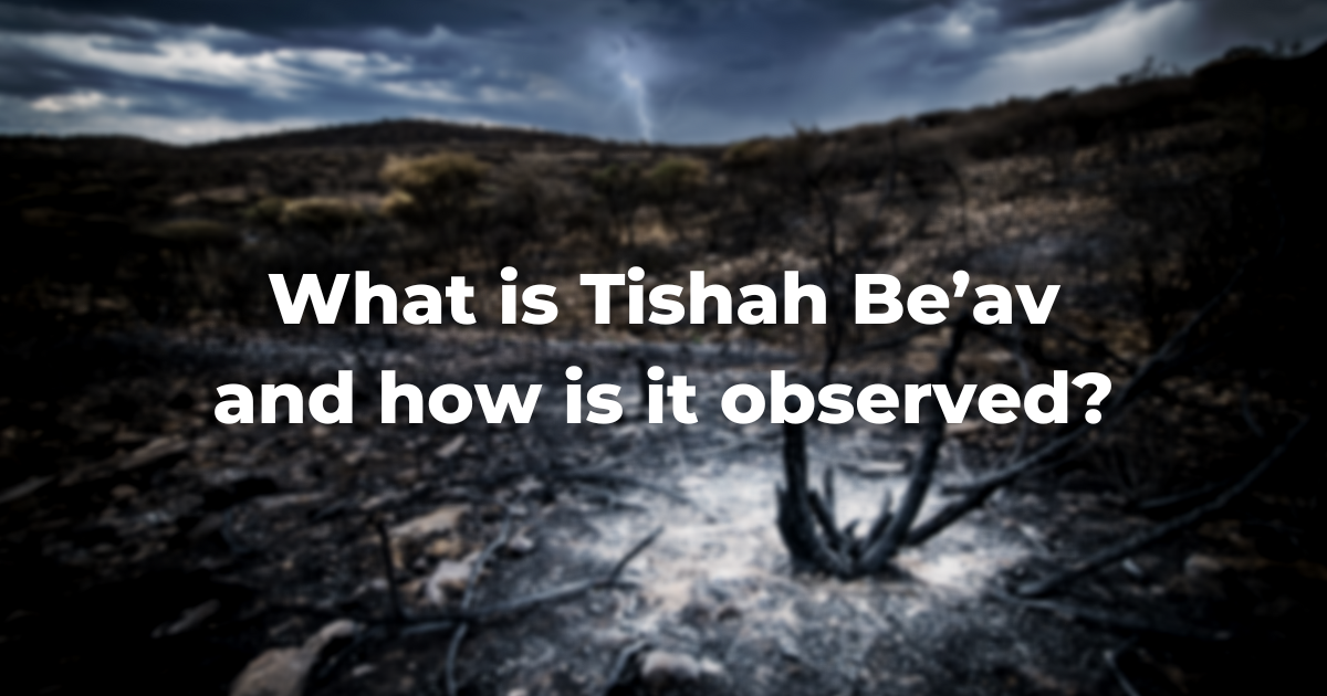 What is Tishah Be’av and how is it observed?