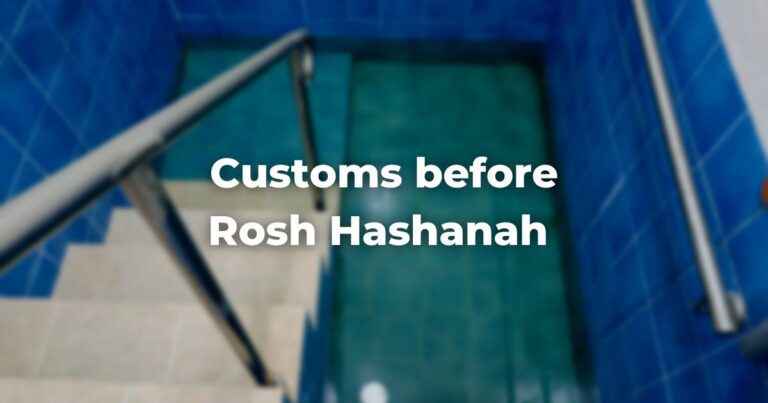Customs before Rosh Hashanah