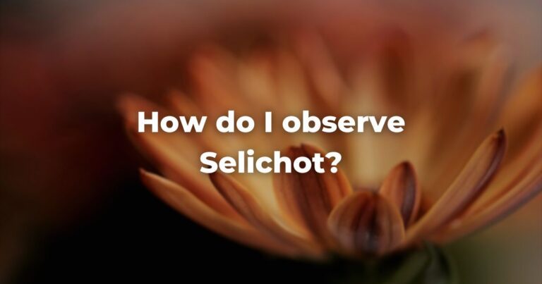 How do I observe Selichot?