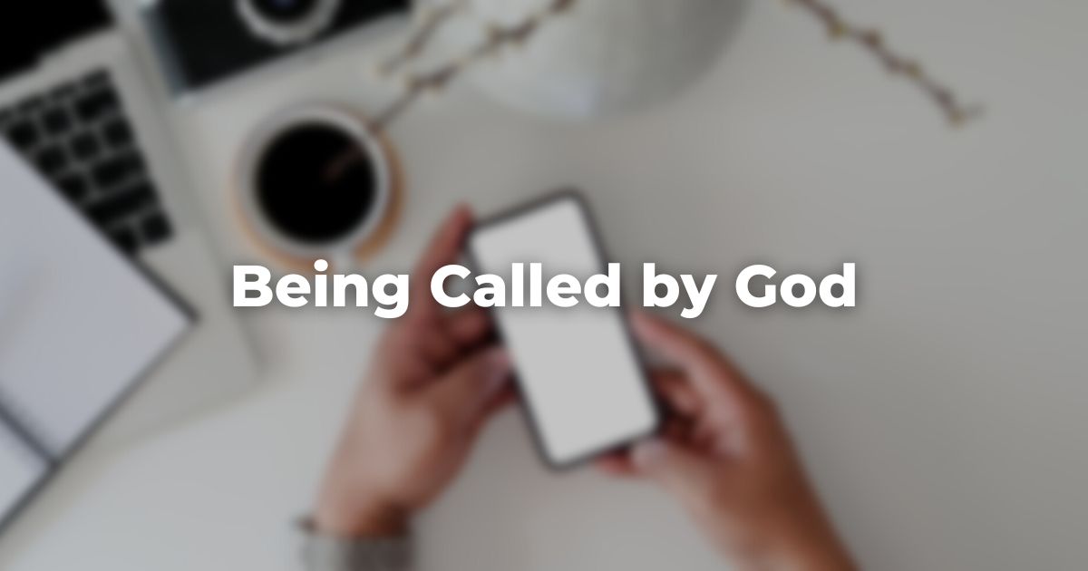 Being Called by God