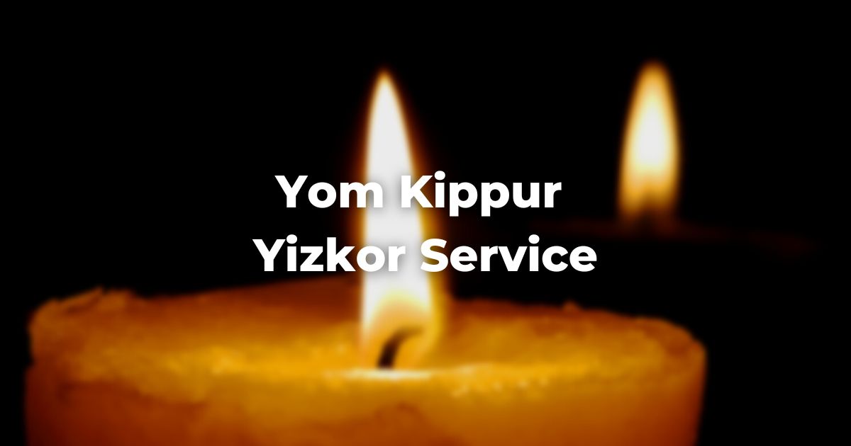 Yom Kippur Yizkor Service