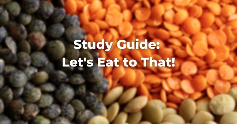 Study Guide: Let's Eat to That