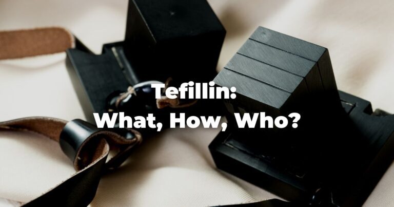 Tefillin: What, How, Who?