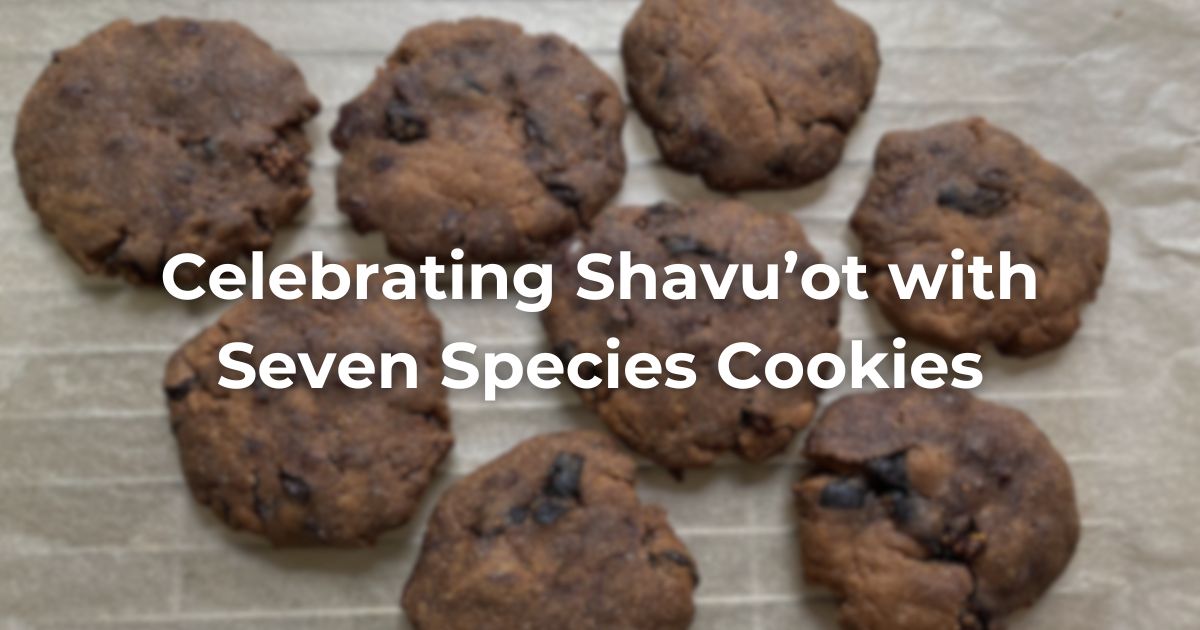 Celebrating Shavu’ot with Seven Species Cookies