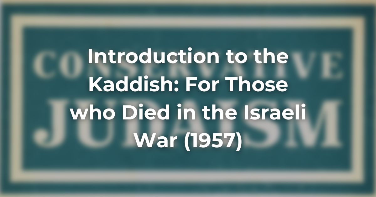 Introduction to the Kaddish: For Those who Died in the Israeli War (1957)