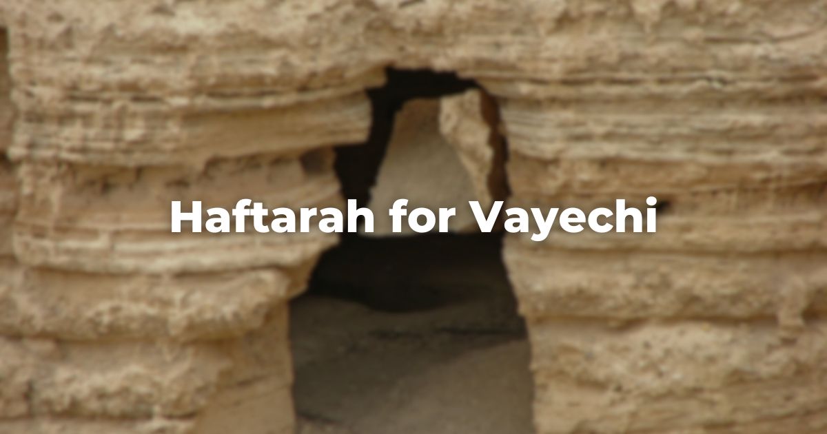 Haftarah for Vayechi