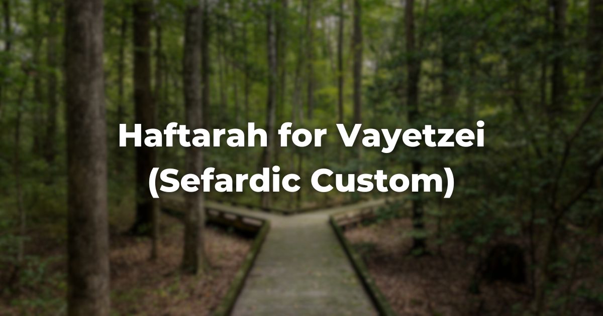 Haftarah for Vayetzei (Sefardic Custom)